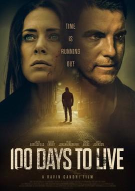 100 дней на жизнь / 100 Days to Live (2019) смотреть онлайн бесплатно в отличном качестве