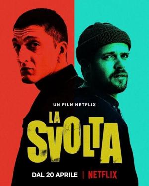 Поворотный момент / La svolta (2021) смотреть онлайн бесплатно в отличном качестве