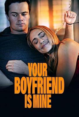 Твой парень будет моим / Your Boyfriend is Mine (2022) смотреть онлайн бесплатно в отличном качестве