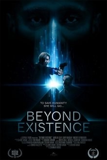 Вне существования / Beyond Existence (2022) смотреть онлайн бесплатно в отличном качестве