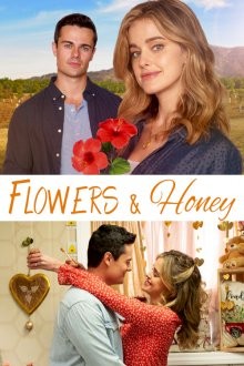 Цветы и мед (Flowers and Honey) 2021 года смотреть онлайн бесплатно в отличном качестве. Постер