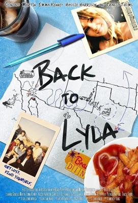 Найти Лайлу / Back to Lyla (2020) смотреть онлайн бесплатно в отличном качестве