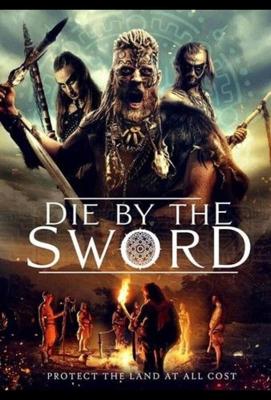 От меча и погибнет / Die by the Sword (2020) смотреть онлайн бесплатно в отличном качестве