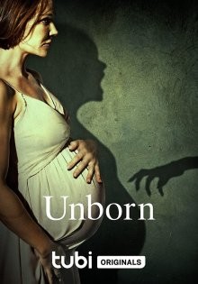 Нерожденная (Unborn) 2022 года смотреть онлайн бесплатно в отличном качестве. Постер