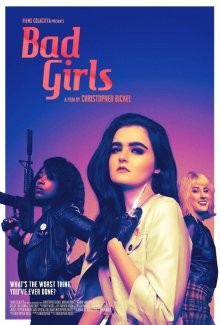 Дрянные девочки / Bad Girls (2021) смотреть онлайн бесплатно в отличном качестве