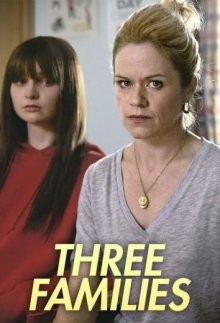 Три семьи / Three Families (2021) смотреть онлайн бесплатно в отличном качестве