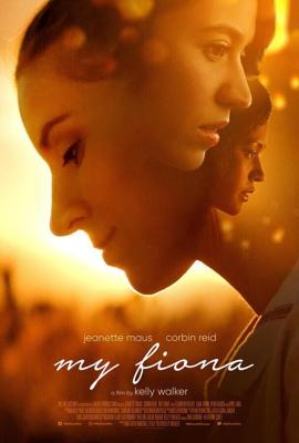 Моя Фиона / My Fiona (2021) смотреть онлайн бесплатно в отличном качестве