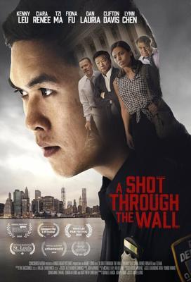 Китайский коп / A Shot Through the Wall (2021) смотреть онлайн бесплатно в отличном качестве