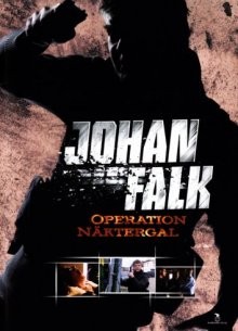 Юхан Фальк 5: Операция «Соловей» / Johan Falk: Operation Näktergal (2009) смотреть онлайн бесплатно в отличном качестве