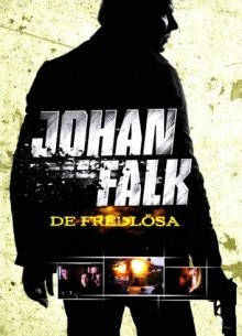 Юхан Фальк 6: Вне закона / Johan Falk: De fredlösa (2009) смотреть онлайн бесплатно в отличном качестве