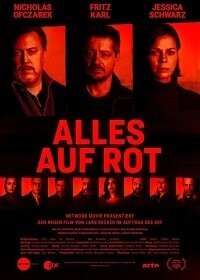 Всё на красное / Alles auf Rot (2021) смотреть онлайн бесплатно в отличном качестве