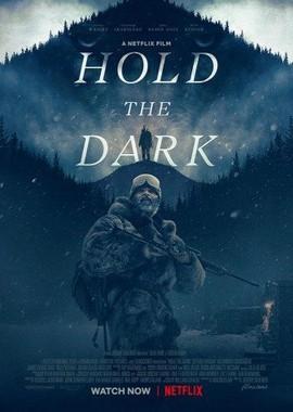 Придержи тьму / Hold the Dark (2018) смотреть онлайн бесплатно в отличном качестве