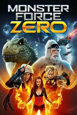 Отряд монстров Зеро / Monster Force Zero (2019) смотреть онлайн бесплатно в отличном качестве