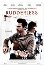 Неуправляемый (Rudderless)  года смотреть онлайн бесплатно в отличном качестве. Постер