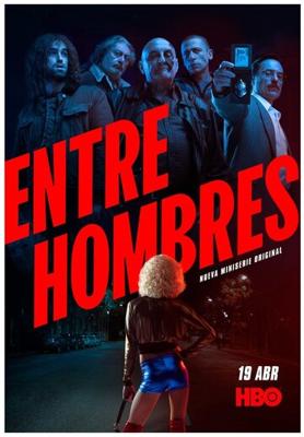 Среди мужчин / Entre Hombres (2021) смотреть онлайн бесплатно в отличном качестве