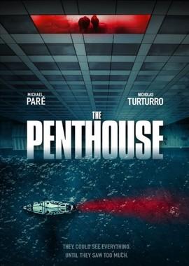 Пентхаус (The Penthouse) 2021 года смотреть онлайн бесплатно в отличном качестве. Постер