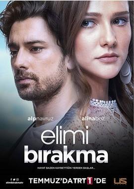 Не отпускай мою руку / Elimi birakma (2018) смотреть онлайн бесплатно в отличном качестве