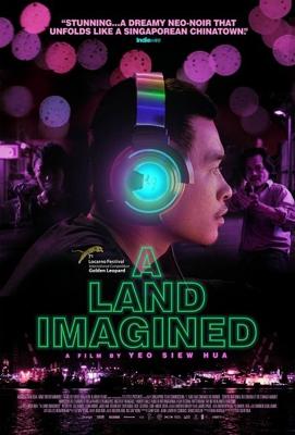 Воображаемая земля / A Land Imagined (2018) смотреть онлайн бесплатно в отличном качестве