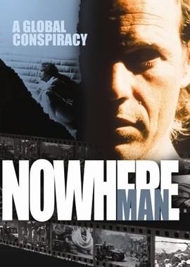 Человек ниоткуда / Nowhere Man (None) смотреть онлайн бесплатно в отличном качестве