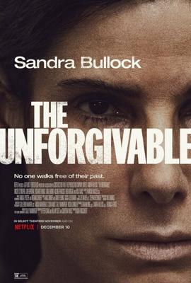 Непрощённая / The Unforgivable (2021) смотреть онлайн бесплатно в отличном качестве