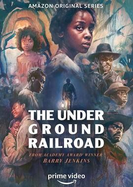 Подземная железная дорога (The Underground Railroad) 2021 года смотреть онлайн бесплатно в отличном качестве. Постер