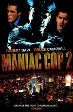 Маньяк полицейский 2 / Maniac cop 2 () смотреть онлайн бесплатно в отличном качестве