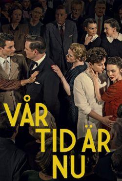 Наше время пришло / Vår tid är nu (2017) смотреть онлайн бесплатно в отличном качестве