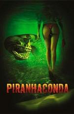 Пираньяконда / Piranhaconda () смотреть онлайн бесплатно в отличном качестве