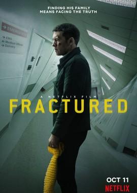 Перелом / Fractured (2019) смотреть онлайн бесплатно в отличном качестве