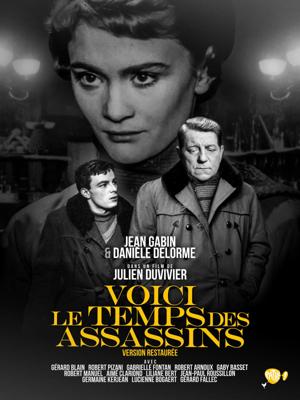 Время убийц / Voici le temps des assassins... (1956) смотреть онлайн бесплатно в отличном качестве