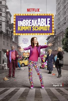 Несгибаемая Кимми Шмидт / Unbreakable Kimmy Schmidt (None) смотреть онлайн бесплатно в отличном качестве