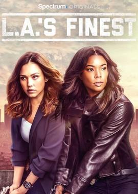 Лучшие в Лос-Анджелесе (L.A.'s Finest) 2019 года смотреть онлайн бесплатно в отличном качестве. Постер