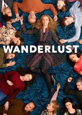 Жажда странствий (Wanderlust) 2018 года смотреть онлайн бесплатно в отличном качестве. Постер