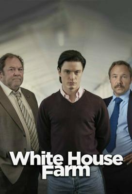 Убийство на ферме «Уайтхаус» / White House Farm () смотреть онлайн бесплатно в отличном качестве