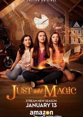 И немного волшебства / Just Add Magic () смотреть онлайн бесплатно в отличном качестве