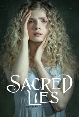 Священная ложь / Sacred Lies (2018) смотреть онлайн бесплатно в отличном качестве