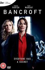 Бэнкрофт / Bancroft (2017) смотреть онлайн бесплатно в отличном качестве