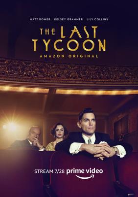 Последний магнат / The Last Tycoon (2016) смотреть онлайн бесплатно в отличном качестве