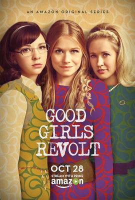 Образцовые бунтарки / Good Girls Revolt (None) смотреть онлайн бесплатно в отличном качестве