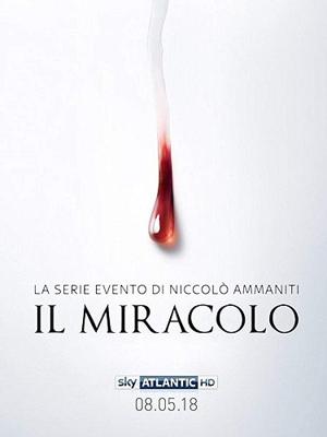 Чудо: Слёзы Мадонны / Il miracolo (2018) смотреть онлайн бесплатно в отличном качестве