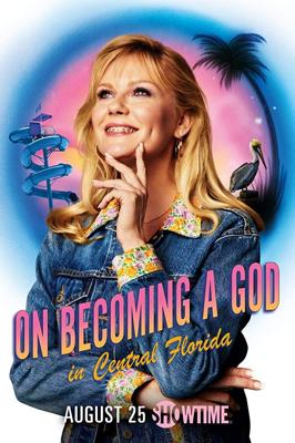 Становясь богом в центральной Флориде / On Becoming a God in Central Florida (2019) смотреть онлайн бесплатно в отличном качестве