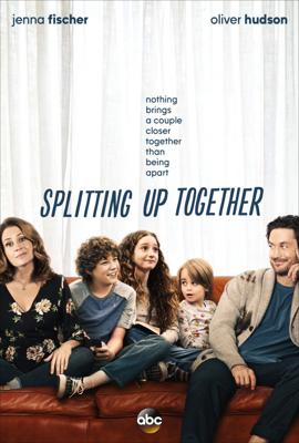 Разделенные вместе (Splitting Up Together) 2018 года смотреть онлайн бесплатно в отличном качестве. Постер