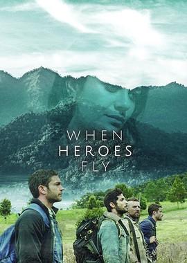 Когда летают герои / When Heroes Fly (2018) смотреть онлайн бесплатно в отличном качестве