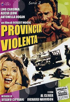 Жестокая провинция / Provincia violenta (1978) смотреть онлайн бесплатно в отличном качестве