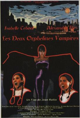 Сиротки-вампиры / Les deux orphelines vampires () смотреть онлайн бесплатно в отличном качестве