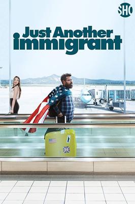 Очередной иммигрант / Just Another Immigrant (2018) смотреть онлайн бесплатно в отличном качестве