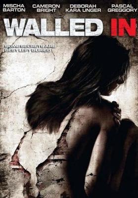 Замурованные в стене / Walled In (2008) смотреть онлайн бесплатно в отличном качестве