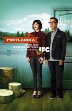 Портландия / Portlandia (2011) смотреть онлайн бесплатно в отличном качестве