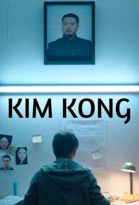 Ким Конг / Kim Kong (2017) смотреть онлайн бесплатно в отличном качестве