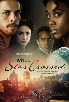 Под несчастливой звездой / Still Star-Crossed (2017) смотреть онлайн бесплатно в отличном качестве